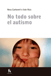 NO TODO SOBRE EL AUTISMO