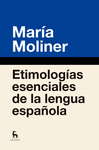 ETIMOLOGAS ESENCIALES DE LA LENGUA