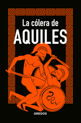 COLERA DE AQUILES, LA