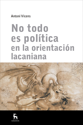 NO TODO ES POLITICA EN LA ORIENTACION LACANIANA