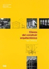 CLAVES DEL CONSTRUIR ARQUITECTONICO TOMO I PRINCIPIOS