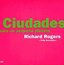 CIUDADES PARA UN PEQUE�O PLANETA