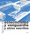 ECLECTICISMO Y VANGUARDIA Y OTROS ESCRITOS