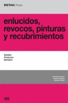 ENLUCIDOS REVOCOS PINTURAS Y RECUBRIMIENTOS