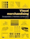 VISUAL MERCHANDISING. ESCAPARATES E INTERIORES COMERCIALES