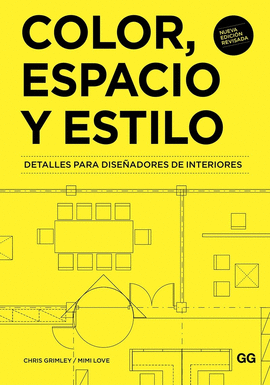 COLOR, ESPACIO Y ESTILO. DETALLES PARA DISEADORES DE INTERIORES