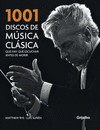 1001 DISCOS DE MUSICA CLASICA