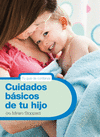 CUIDADOS BSICOS DE TU HIJO