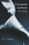 CINCUENTA SOMBRAS DE GREY (TRILOGA CINCUENTA SOMBRAS 1)