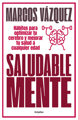 SALUDABLE MENTE (EDICIN AMPLIADA Y ACTUALIZADA)