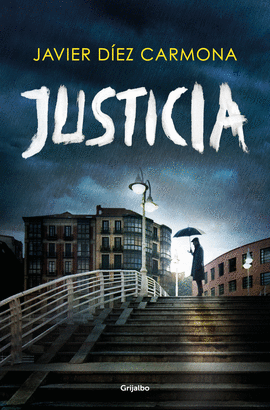 JUSTICIA (TRILOGA JUSTICIA 1)