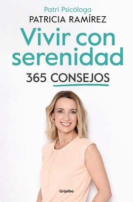 365 CONSEJOS PARA VIVIR CON SERENIDAD