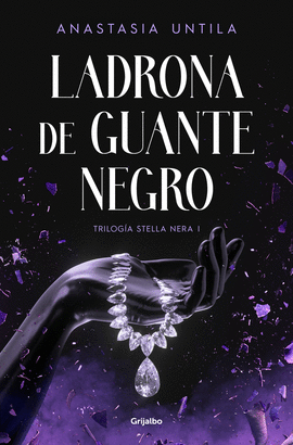 LADRONA DE GUANTE NEGRO (TRILOGA STELLA NERA 1)