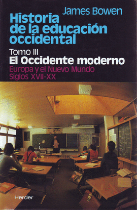 EL OCCIDENTE MODERNO - HISTORIA DE LA EDUCACION OCCIDENTAL III