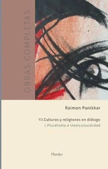 CULTURAS Y RELIGIONES EN DIALOGO. PLURALISMO E INTERCULTURALIDAD