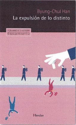 EXPULSION DE LO DISTINTO, LA