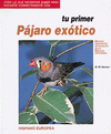 PAJARO EXOTICO -TU PRIMER