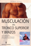 MUSCULACION DEL TRONCO SUPERIOR Y BRAZOS