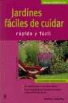 JARDINES FACILES DE CUIDAR. RAPIDO Y FACIL