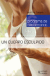 UN CUERPO ESCULPIDO (PROGRAMA DE 6 SEMANAS)