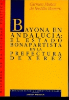 BAYONA EN ANDALUCIA: ESTADO BONAPARTISTA EN LA PREFECTURA DE XERE