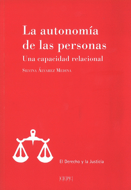 LA AUTONOMA DE LAS PERSONAS. UNA CAPACIDAD RELACIONAL