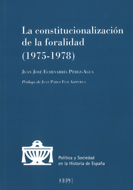 LA CONSTITUCIONALIZACIÓN DE LA FORALIDAD (1975-1978)