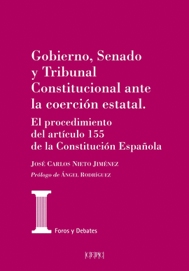 GOBIERNO, SENADO Y TRIBUNAL CONSTITUCIONAL ANTE LA COERCIN ESTATAL