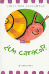 UN CARACOL ?