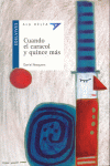 CUANDO EL CARACOL Y QUINCE MAS -ALA DELTA AZUL +8 AOS