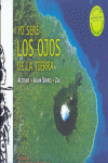 YO SERE LOS OJOS DE LA TIERRA