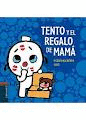 TENTO Y EL REGALO DE MAM