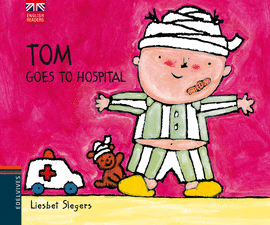 TOM GOES TO HOSPITAL