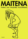 TODAS LAS MUJERES ALTERADAS