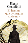 EL HOMBRE QUE PERSEGUA AL TIEMPO