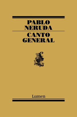 CANTO GENERAL - NERUDA