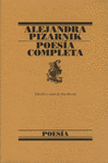 POESIA COMPLETA. ALEJANDRA PIZARNIK