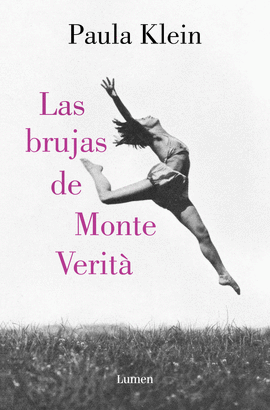 BRUJAS DE MONTE VERITA, LAS