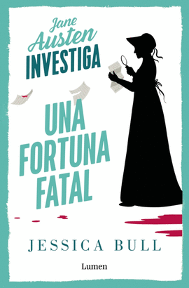 UNA FORTUNA FATAL (SERIE JANE AUSTEN INVESTIGA)