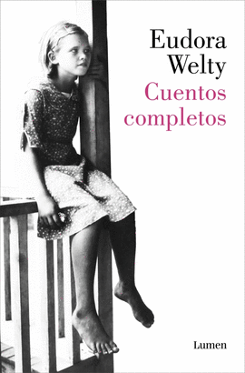 CUENTOS COMPLETOS EUDORA WELTY (TB)