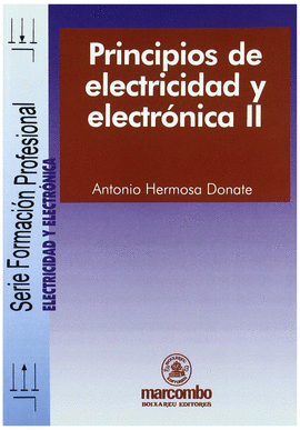II VOL. PRINCIPIOS DE ELECTRICIDAD Y ELECTRONICA II