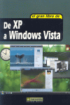 DE XP A WINDOWS VISTA -EL GRAN LIBRO DE