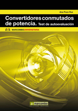 CONVERTIDORES CONMUTADOS DE POTENCIA. TEST DE AUTOEVALUACIN