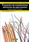 PROYECTOS DE INSTALACIONES EL�CTRICAS DE BAJA TENSI�N: APLICACI�N A EDIFICIOS DE
