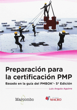 PREPARACION PARA LA CERTIFICACION PMP: BASADO EN LA GUA PMBOK