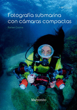 FOTOGRAFA SUBMARINA CON CMARAS COMPACTAS