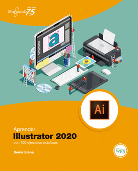 APRENDER ILLUSTRATOR 2020 CON 100 EJERCICIOS PRCTICOS