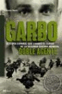 GARBO: DOBLE AGENTE