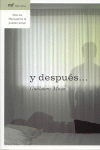 Y DESPUES...