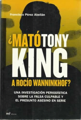 +MATO TONY KING A ROCIO?